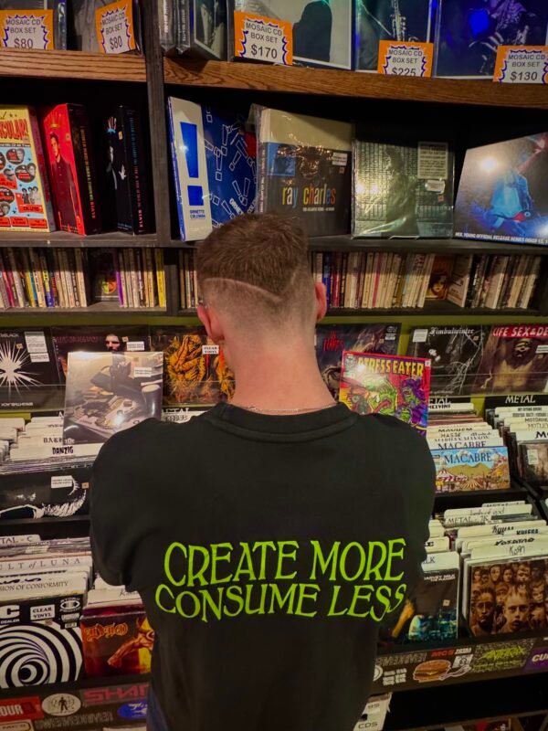 Create More Consume Less Tee - Image 4