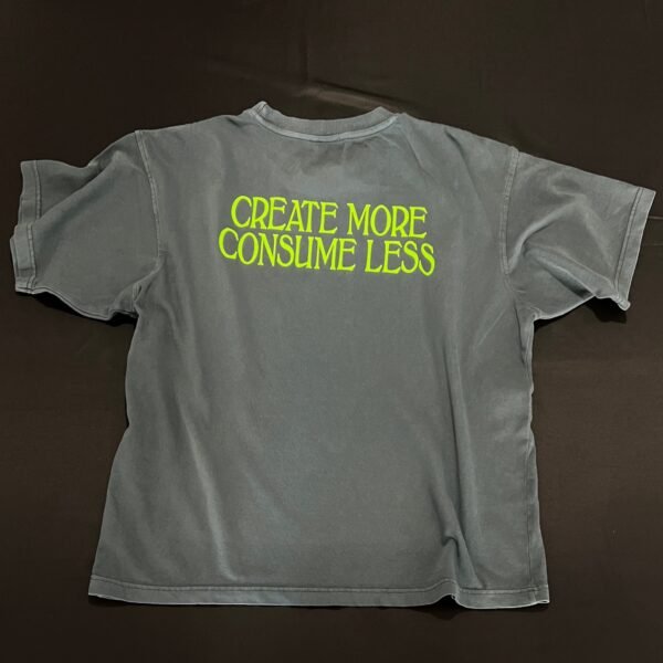 Create More Consume Less Tee - Image 6