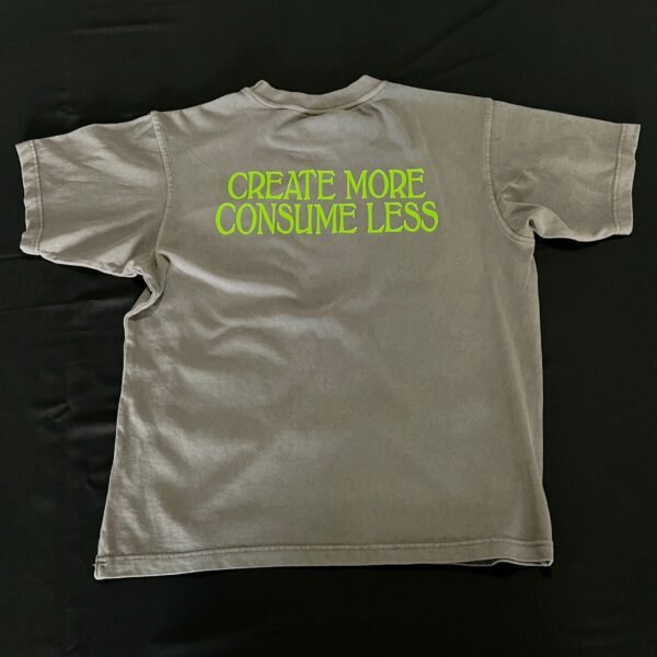 Create More Consume Less Tee - Image 13